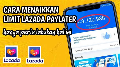 Cara Menaikkan Limit Lazada PayLater